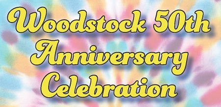 Woodstock 50th Anniversary Celebration